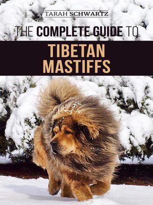 cover image of The Complete Guide to the Tibetan Mastiff